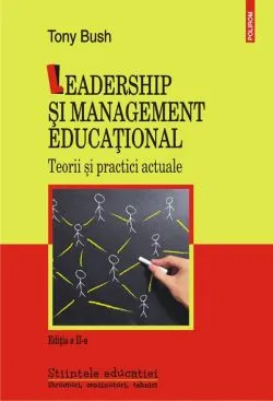 Leadership si management educational Ed.2 de Tony Bush