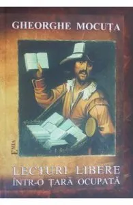 Lecturi Libere IntR-o Tara Ocupata de Gheorghe Mocuta