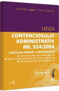 Legea contenciosului administrativ Nr. 554/2004 decembrie 2022 de Iuliana Riciu
