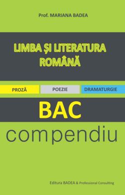Limba si literatura romana BAC compendiu