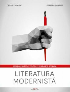 Literatura modernistă. Abordări sintetice pentru performanță școlară