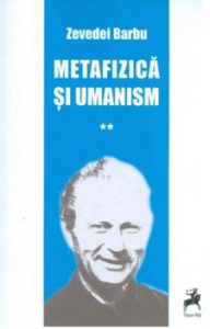 Metafizica si umanism vol II.