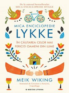 Mica Enciclopedie Lykke. In cautarea celor mai fericiti oameni din lume