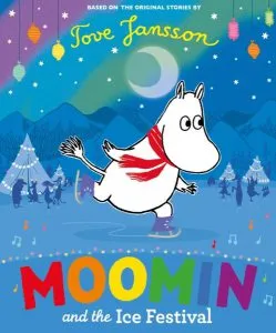 Moomin and the Ice Festival de Tove Jansson