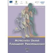 Motricitatea umana. Fundamente psihopedagogice