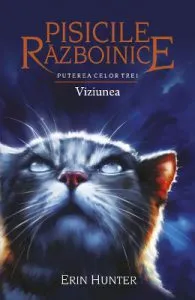 Pisicile Razboinice Vol.13: Puterea celor trei. Viziunea