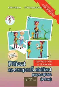 Piticot se comportă civilizat 4-5 ani de Adina Grigore