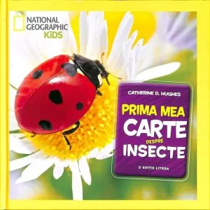 Prima mea carte despre insecte de Catherine Hughes