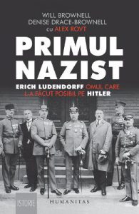 Primul nazist: Eric Ludendorff, omul care l-a facut posibil pe Hitler