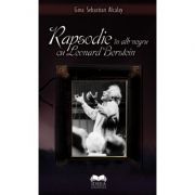 Rapsodie in alb negru cu Leonard Bernstein