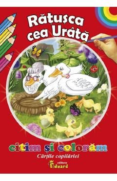 Ratusca cea urata. Citim si coloram cartile copilariei