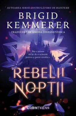 Rebelii nopții (Vol. 1) de Brigid Kemmerer