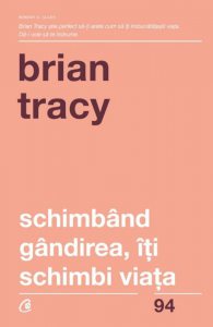 Schimband gandirea, iti schimbi viata. Editia a IV-a revizuita