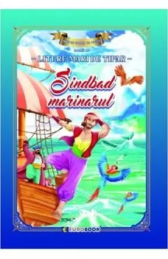 Sindbad marinarul. Carte de colorat cu povesti scrisa cu litere mari de tipar de Autor Anonim