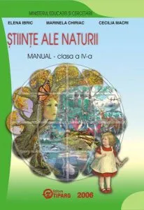 Stiinte ale naturii. Manual pentru clasa a IV-a