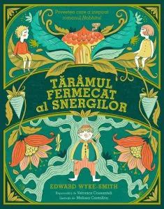 Taramul Fermecat Al Snergilor de Edward Wyke-Smith