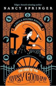 The Case of the Gypsy Goodbye: An Enola Holmes Mystery
