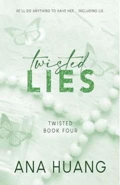 Twisted Lies. Twisted #4
