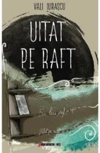 Uitat pe raft de Vali Iurascu