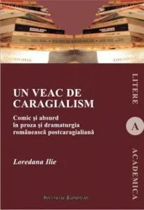 Un veac de caragialism de Loredana Ilie
