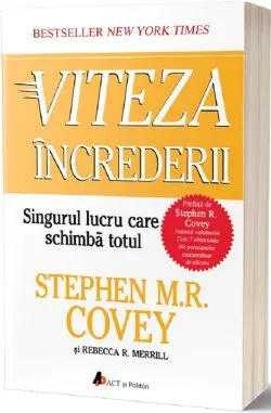 Viteza increderii Ed.2 de Stephen M.R. Covey