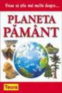 Vreau sa stiu mai multe despre planeta Pamant