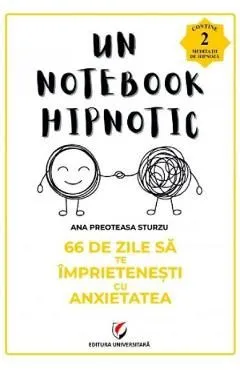66 de zile sa te imprietenesti cu anxietatea. Un notebook hipnotic de Ana Preoteasa Sturzu