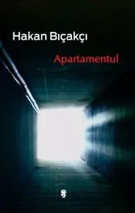Apartamentul de Hakan Bicakci