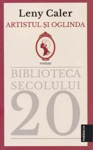 Artistul și oglinda de Leny Caler