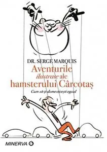 Aventurile ilustrate ale hamsterului carcotas de Serge Marquis