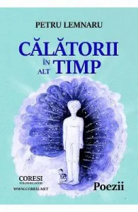 Calatorii in alt timp de Petru Lemnaru