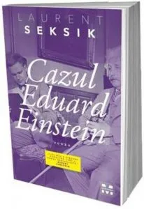 Cazul Eduard Einstein de Laurent Seksik