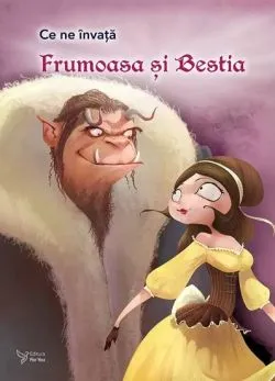 Ce ne invata: Frumoasa si Bestia de Anonim