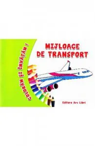 Coloram si invatam! de Mijloace de transport