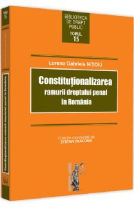 Constitutionalizarea ramurii dreptului penal in Romania