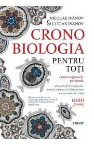Cronobiologia pentru toti. Ghid practic de Lucian Ivanov