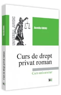 Curs de drept privat roman de Aurelia Gidro