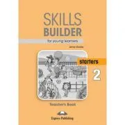Curs limba engleza Skills Builder Starters 2 Manualul Profesorului de Jenny Dooley