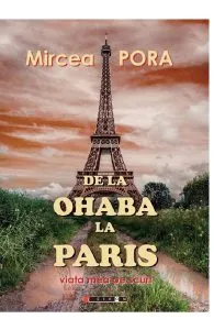 De la Ohaba la Paris de Mircea Pora