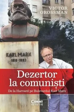 Dezertor la comuniști de Victor Grossman