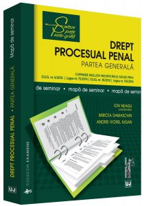 Drept procesual penal. Partea generala. Mapa de seminar \u2013 Coord. Ion Neagu