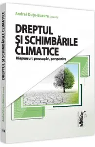 Dreptul si schimbarile climatice de Andrei Durtu-Buzura