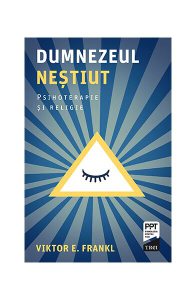 Dumnezeul neștiut. Psihoterapie și religie