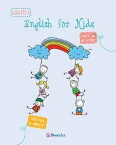 English for kids -  Caiet de lucru - clasa a II-a de Cristina Mircea