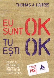 Eu sunt OK - Tu esti OK