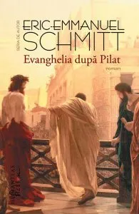 Evanghelia după Pilat de Eric-Emmanuel Schmitt