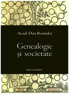 Genealogie şi societate de Dan Berindei