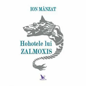 Hohotele lui Zalmoxis de Ion Manzat