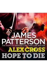 Hope to Die de James Patterson