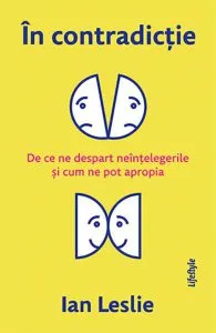 In contradictie de Ian Leslie